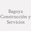 Bagoya Construcción Y Servicios