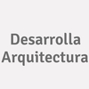 Desarrolla Arquitectura