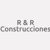 R & R Construcciones