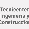 Tecnicenter Ingenieria y Construccion